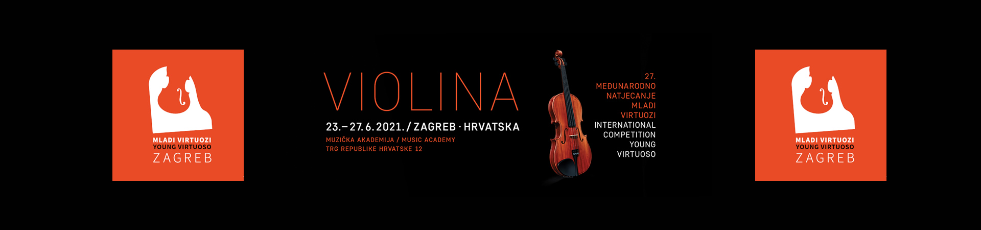 27th International Competition YOUNG VIRTUOSO, ZAGREB 2021 violin